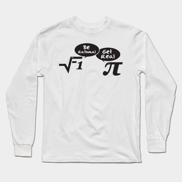 Be rational - get real! Long Sleeve T-Shirt by nektarinchen